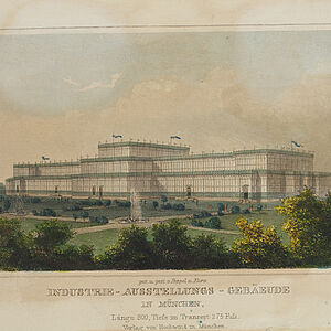 Johann Poppel, Georg Michael Kurz, "Industrie-Ausstellungs-Gebäeude in München" – Der Glaspalast, um 1855