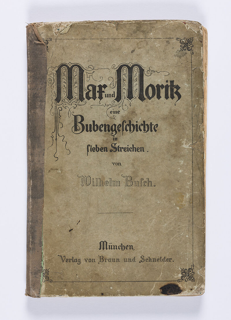 Wilhelm Busch, Kinderbuch "Max und Moritz eine Bubengeschichte in sieben Streichen.", 1865