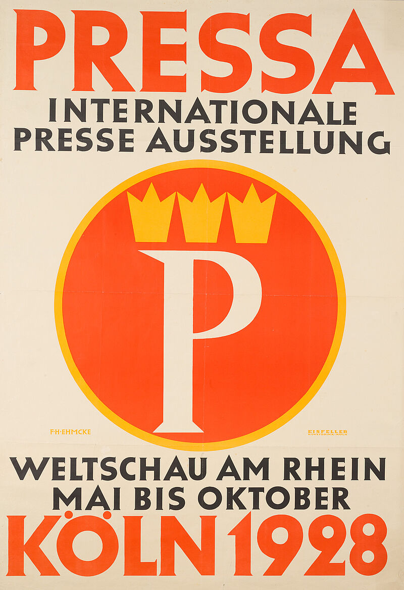 Fritz Helmuth Ehmcke, “PRESSA / KÖLN 1928 / INTERNATIONALE PRESSE AUSSTELLUNG / WELTSCHAU AM RHEIN MAI BIS OKTOBER“ (Originaltitel)
, 1928