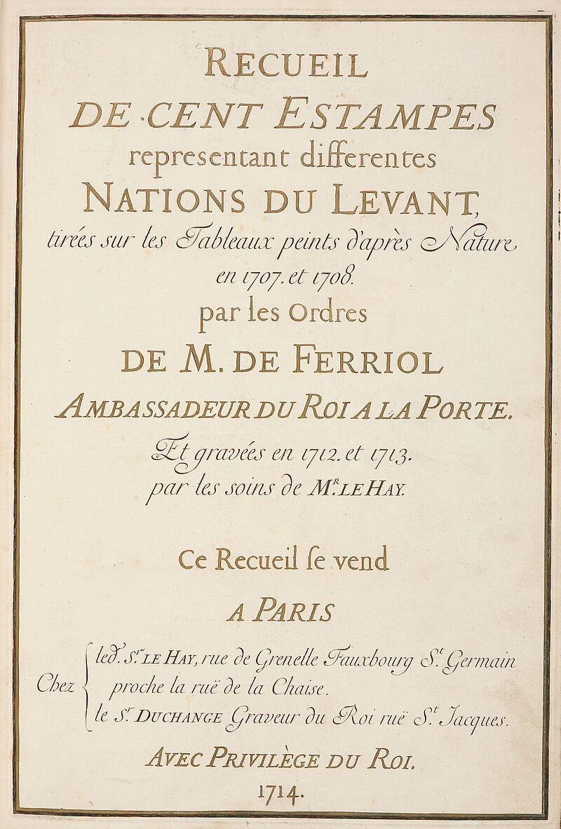 Jean-Baptiste Vanmour, Recueil de cent estampes representant differentes nations du Levant, tirées sur les Tableaux peints d'après Nature en 1707. et 1708., 1714