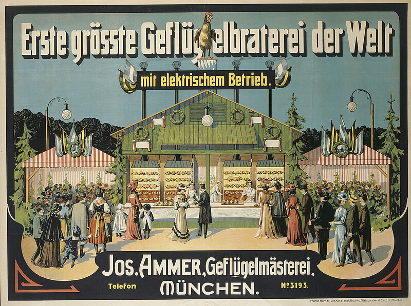 Anonym, „Erste grösste Geflügelbraterei der Welt / mit elektrischem Betrieb. / Jos.Ammer, Geflügelmästerei, MÜNCHEN.“ (Originaltitel), um 1900