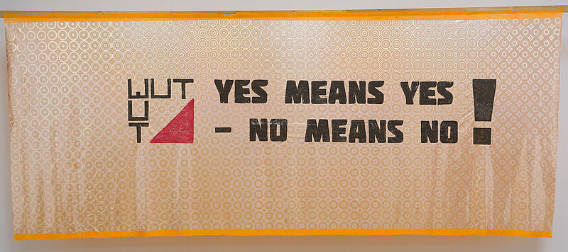 WUT-Kollektiv, Banner "WUT. Yes means Yes – No means No!", 2019