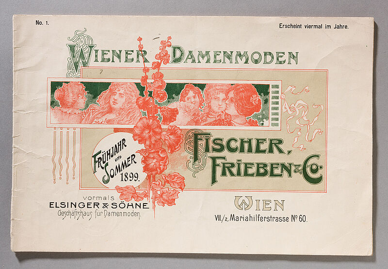 Kaufhauskatalog: Wiener Damenmoden Frühjahr und Sommer 1899. Fischer, Frieben & Co. Wien, 1899