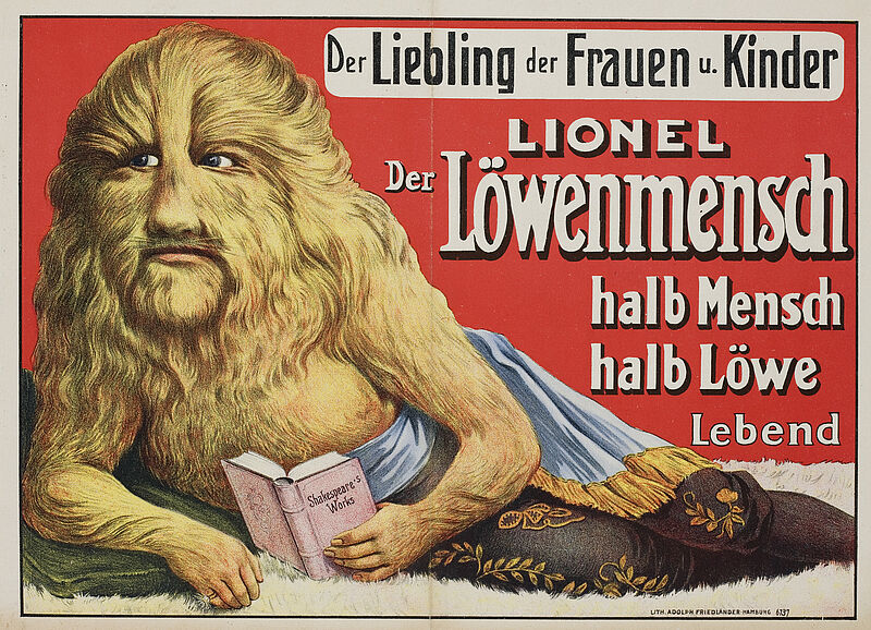 Fa. Lith. Adolph Friedländer, „Lionel der Löwenmensch - Der Liebling der Frauen u. Kinder - halb Mensch - halb Löwe - lebend.“ (Originaltitel)