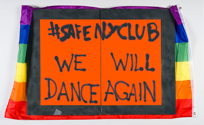 NY.Club, Protestschild "#SAFE NYCLUB - WE WILL DANCE AGAIN", 2020