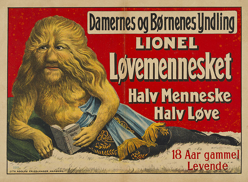 Fa. Lith. Adolph Friedländer, "Damernes og Bornes Yndling - Lionel - Lovemenesket - Halv Menneske Halv Love - 18 Aar gammel Levende" (Originaltitel), um 1911